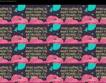 pyrowayne — 26 minute Chaturbate female cam show recording, 720p, Jul 11, 2019
