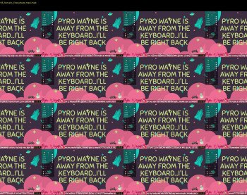 pyrowayne — 10 minute Chaturbate female cam show recording, 720p, Aug 11, 2019