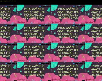 pyrowayne — 10 minute Chaturbate female cam show recording, 720p, Dec 20, 2020