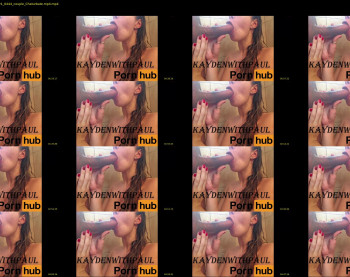kaydenwithpaul — 6 minute Chaturbate couple cam show recording, 1080p, May 6, 2021