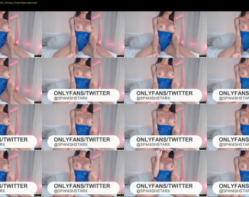 spanishstar — 5 minute Chaturbate female cam show recording, 720p, Jul 18, 2022