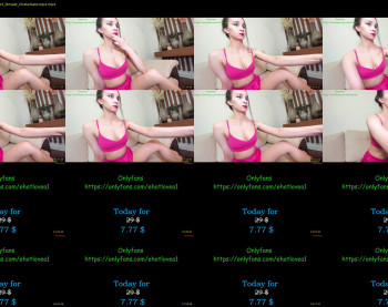 ehotlovea — 22 minute Chaturbate female cam show recording, 720p, May 28, 2024